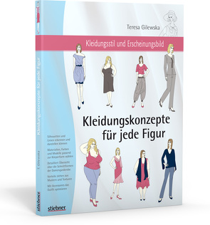 Kleidungskonzepte für jede Figur von Gilewska,  Teresa