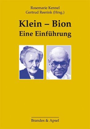 Klein – Bion von De Clerck,  Rotraut, Kennel,  Rosemarie, Kennell,  Rosemarie, Lüders,  Karin, Reerink,  Gertrud, Schoenhals,  Helen, Volk,  Gisela