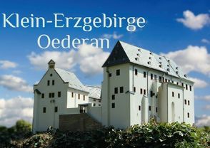 Klein-Erzgebirge in Oederan (Posterbuch DIN A4 quer) von Hultsch,  Heike