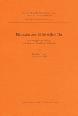 Kleinasien vom 12. bis zum 6. Jahrhundert v. Chr. von Prayon,  Friedhelm, Wittke,  Anne-Maria