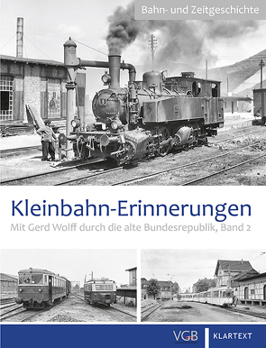 Kleinbahn-Erinnerungen 2 von Marks,  André, Wolff,  Gerd