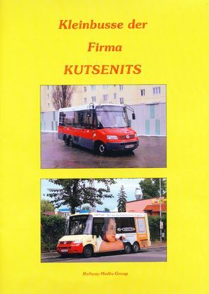 Kleinbusse der Firma Kutsenits von Ortner,  Martin, Straka,  Franz