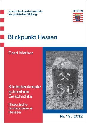 Kleindenkmale schreiben Geschichte von Mathes,  Gerd