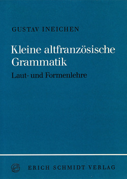 Kleine altfranzösische Grammatik von Ineichen,  Gustav