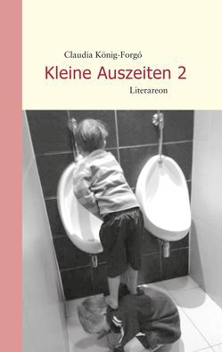 Kleine Auszeiten 2 von König-Forgó,  Claudia