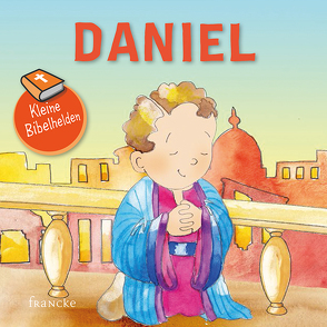 Kleine Bibelhelden – Daniel von Groenewald,  Catherine