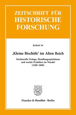 ›Kleine Bischöfe‹ im Alten Reich. von Auge,  Oliver, Bihrer,  Andreas, Gallion,  Nina