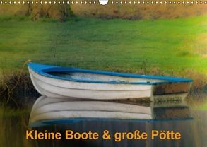 Kleine Boote & große Pötte / Geburtstagskalender (Wandkalender 2018 DIN A3 quer) von J. Sülzner / NJS-Photoraphie,  Norbert