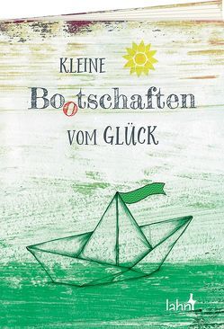 Kleine Bo(o)tschaften vom Glück