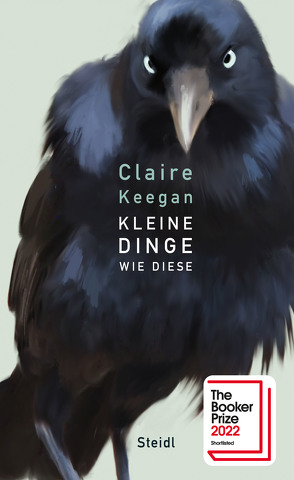 Kleine Dinge wie diese von Keegan,  Claire, Oeser,  Hans-Christian