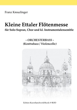 Kleine Ettaler Flötenmesse von Kreuzlinger,  Franz