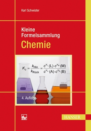 Kleine Formelsammlung Chemie von Schwister,  Karl