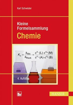 Kleine Formelsammlung Chemie von Schwister,  Karl
