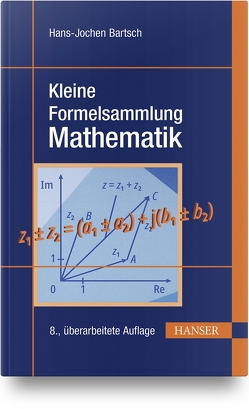 Kleine Formelsammlung Mathematik von Bartsch,  Hans-Jochen, Sachs,  Michael