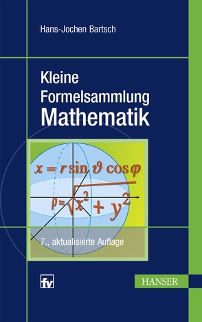 Kleine Formelsammlung Mathematik von Bartsch,  Hans-Jochen, Sachs,  Michael