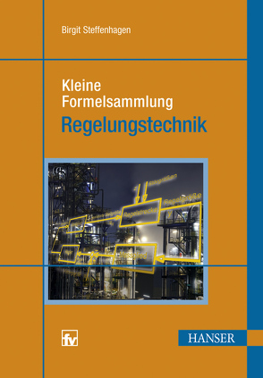 Kleine Formelsammlung Regelungstechnik von Steffenhagen,  Birgit