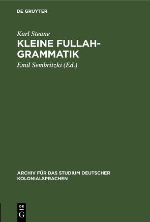 Kleine Fullah-Grammatik von Sembritzki,  Emil, Steane,  Karl