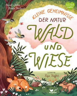 Kleine Geheimnisse der Natur – Wald und Wiese von Kajfež,  Kaja, Stütze & Vorbach