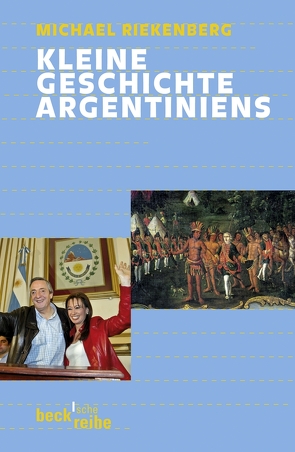 Kleine Geschichte Argentiniens von Riekenberg,  Michael