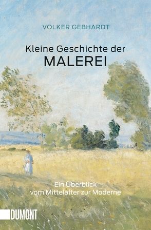 Kleine Geschichte der Malerei