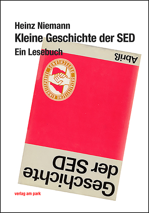 Kleine Geschichte der SED von Niemann,  Heinz