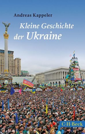 Kleine Geschichte der Ukraine von Kappeler,  Andreas