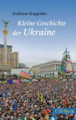 Kleine Geschichte der Ukraine von Kappeler,  Andreas