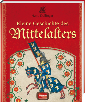 Kleine Geschichte des Mittelalters von Dollinger,  Hans