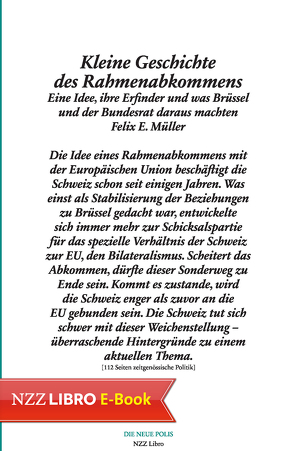 Kleine Geschichte des Rahmenabkommens von Calmy-Rey,  Micheline, Müller,  Felix E.