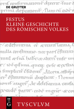 Kleine Geschichte des römischen Volkes von Bettenworth,  Anja, Festus,  Rufius, Schenk,  Peter