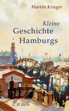 Kleine Geschichte Hamburgs von Krieger,  Martin