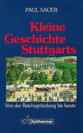Kleine Geschichte Stuttgarts von Sauer,  Paul