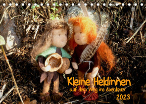 Kleine Heldinnen auf dem Weg ins Abenteuer (Tischkalender 2023 DIN A5 quer) von Dankert,  Ilka