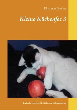 Kleine Küchenfee 3 von Brunner,  Rhiannon