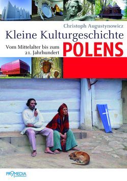 Kleine Kulturgeschichte Polens von Augustynowicz,  Christoph