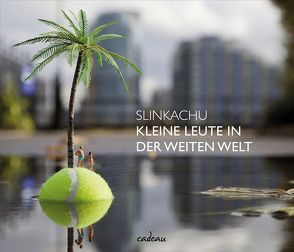 Kleine Leute in der weiten Welt von Slinkachu