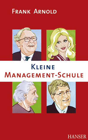 Kleine Management-Schule von Arnold,  Frank