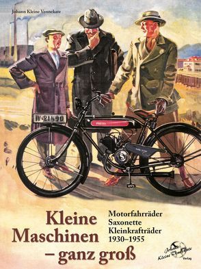 Kleine Maschinen – ganz gross von Kleine Vennekate,  Johann