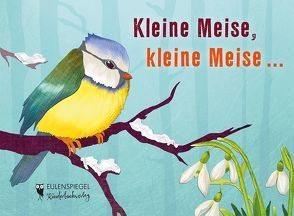 Kleine Meise, kleine Meise … von Kalcher,  Alfred, Langhorst,  Eva