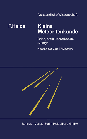 Kleine Meteoritenkunde von Heide,  Fritz, Wlotzka,  Frank