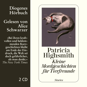 Kleine Mordgeschichten für Tierfreunde von Highsmith,  Patricia, Schwarzer,  Alice, Walz,  Melanie