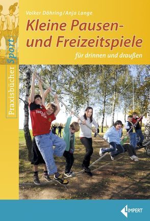 Kleine Pausen- und Freizeitspiele von Döhring,  Volker, Lange,  Anja