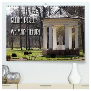 Kleine Perle Weimar-Tiefurt (hochwertiger Premium Wandkalender 2024 DIN A2 quer), Kunstdruck in Hochglanz von Flori0,  Flori0