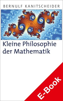 Kleine Philosophie der Mathematik von Kanitscheider,  Bernulf