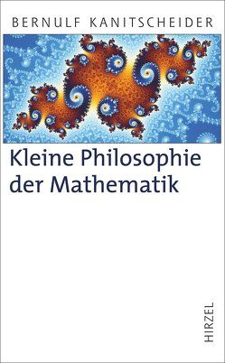 Kleine Philosophie der Mathematik von Kanitscheider,  Bernulf