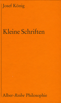Kleine Schriften von Dahms,  Günter, KOENIG,  Josef