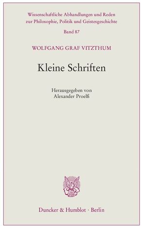 Kleine Schriften. von Proelß,  Alexander, Vitzthum,  Wolfgang Graf