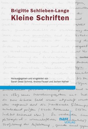 Kleine Schriften von Dessì Schmid,  Sarah, Fausel,  Andrea, Hafner,  Jochen, Schlieben-Lange,  Brigitte