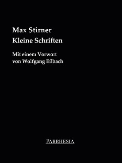 Kleine Schriften von Max,  Stirner