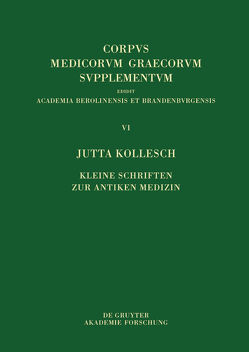 Kleine Schriften zur antiken Medizin von Kollesch,  Jutta